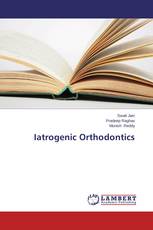 Iatrogenic Orthodontics