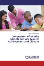 Comparison of Middle Schools and Academies: Achievement and Climate