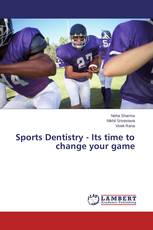 Sports Dentistry - Its time to change your game