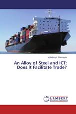 An Alloy of Steel and ICT: Does It Facilitate Trade?