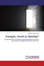 Iranigak, Insult or Identity?