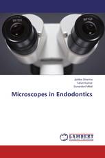 Microscopes in Endodontics