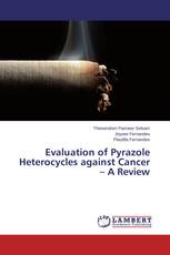 Evaluation of Pyrazole Heterocycles against Cancer – A Review