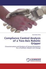 Compliance Control Analysis of a Two-Axis Robotic Gripper