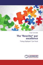 The "Rewriter" par excellence