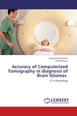 Accuracy of Computerized Tomography in diagnosis of Brain Gliomas ‎
