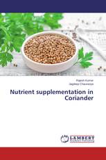 Nutrient supplementation in Coriander