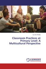 Classroom Practices at Primary Level: A Multicultural Perspective