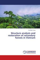 Structure analysis and restoration of secondary forests in Vietnam