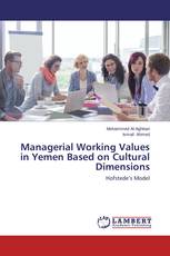 Managerial Working Values in Yemen Based on Cultural Dimensions