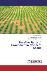 Baseline Study of Groundnut in Northern Ghana