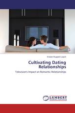 Cultivating Dating Relationships