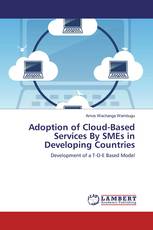Adoption of Cloud-Based Services By SMEs in Developing Countries