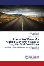 Innovative Warm Mix Asphalt with RAP & Copper Slag for Cold Conditions