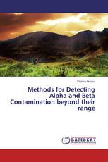 Methods for Detecting Alpha and Beta Contamination beyond their range