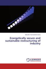 Energetically secure and sustainable restructuring of industry