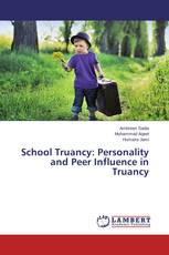 School Truancy: Personality and Peer Influence in Truancy