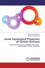 Some Topological Properties of Certain Surfaces