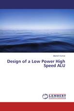 Design of a Low Power High Speed ALU
