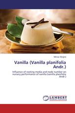 Vanilla (Vanilla planifolia Andr.)