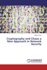Cryptography and Chaos a New Approach in Network Security
