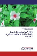 Bio-fabricated AG NPs against malaria & filariasis vectors