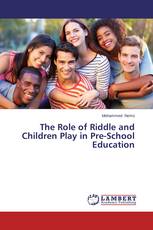 The Role of Riddle and Children Play in Pre-School Education