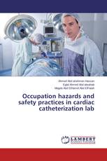 Occupation hazards and safety practices in cardiac catheterization lab