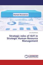 Strategic roles of IS/IT in Strategic Human Resource Management