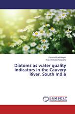 Diatoms as water quality indicators in the Cauvery River, South India