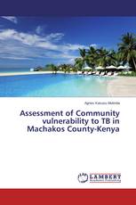 Assessment of Community vulnerability to TB in Machakos County-Kenya