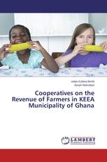 Cooperatives on the Revenue of Farmers in KEEA Municipality of Ghana