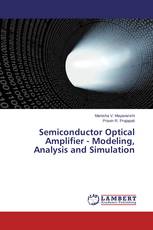 Semiconductor Optical Amplifier - Modeling, Analysis and Simulation