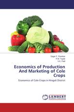 Economics of Production And Marketing of Cole Crops