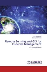 Remote Sensing and GIS for Fisheries Management
