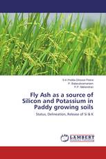 Fly Ash as a source of Silicon and Potassium in Paddy growing soils