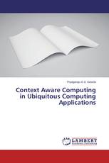 Context Aware Computing in Ubiquitous Computing Applications