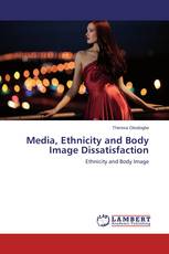 Media, Ethnicity and Body Image Dissatisfaction
