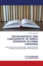 SOCIOLINGUISTIC AND LINGUOPOETIC OF SIMPLE SENTENCES IN UZBEK LANGUAGE