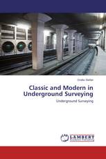 Classic and Modern in Underground Surveying