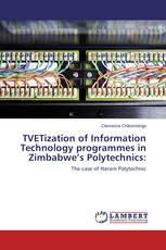 TVETization of Information Technology programmes in Zimbabwe’s Polytechnics: