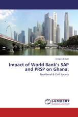 Impact of World Bank’s SAP and PRSP on Ghana: