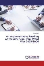 An Argumentative Reading of the American–Iraqi Word War 2003/2006