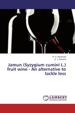 Jamun (Syzygium cumini L.) fruit wine - An alternative to tackle loss