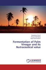 Fermentation of Palm Vinegar and its Nutraceutical value