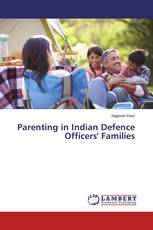 Parenting in Indian Defence Officers' Families