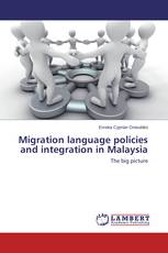 Migration language policies and integration in Malaysia