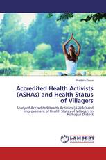 Accredited Health Activists (ASHAs) and Health Status of Villagers