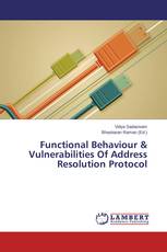 Functional Behaviour & Vulnerabilities Of Address Resolution Protocol