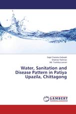 Water, Sanitation and Disease Pattern in Patiya Upazila, Chittagong